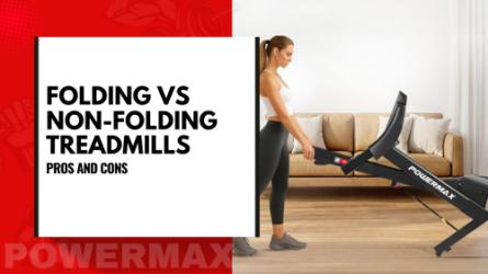 A woman in workout clothes folds a PowerMax treadmill in a modern living room, next to a beige sofa, with a graphic title “Folding vs Non-Folding Treadmills: Pros and Cons.