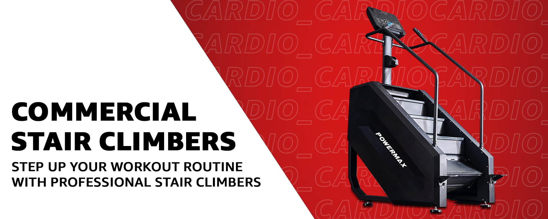 use > cardio > stair climber