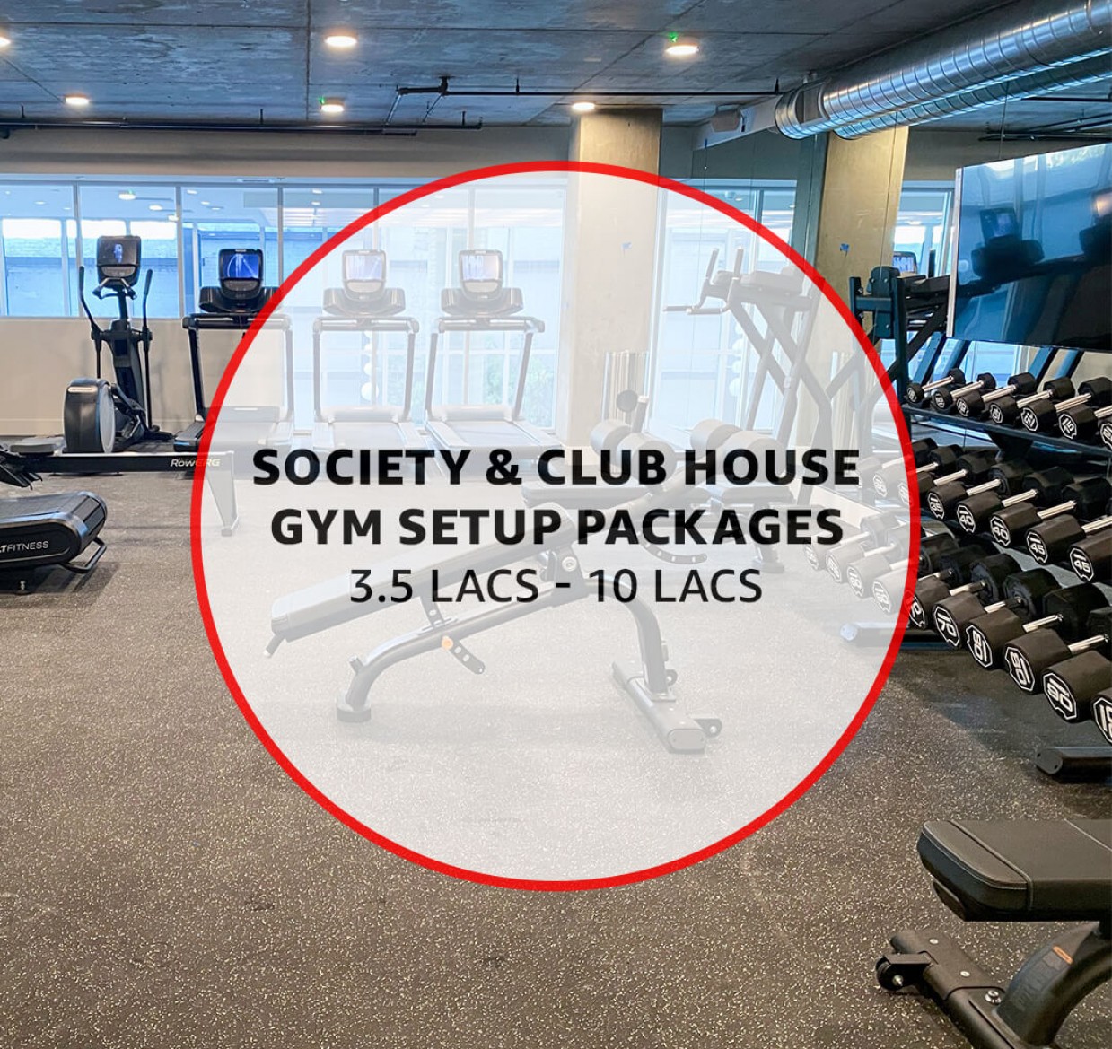 Society/ Building/ Gym Packages