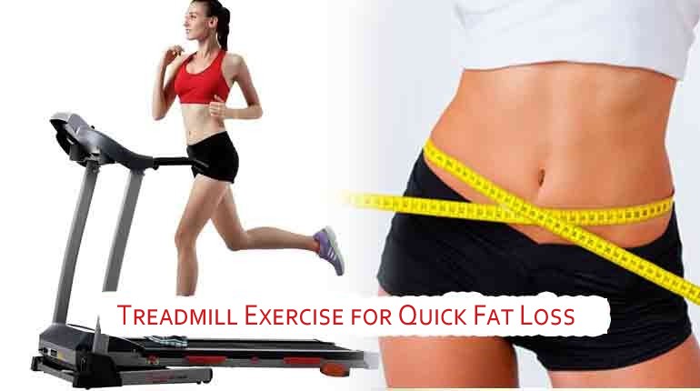 Achieve your Fat Loss Goal Quickly with the Best Exercises on a Treadmill