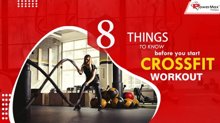 A BEGINNER’S GUIDE TO CROSSFIT: 8 THINGS TO KNOW BEFORE YOUR FIRST CROSSFIT EXERCISE!