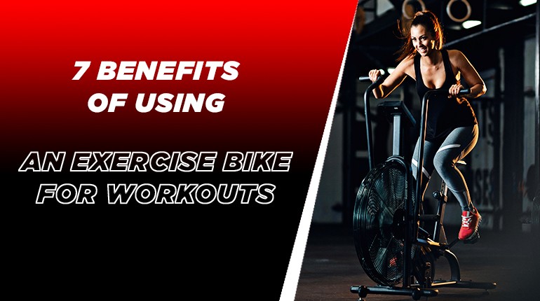 7 benefits of using an exercise bike for workouts