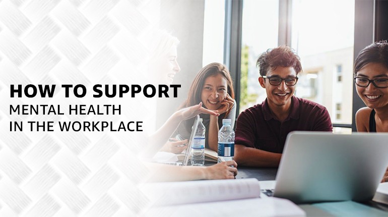 How to Support Mental Health in the Workplace: A Guide to Promoting Well-being 