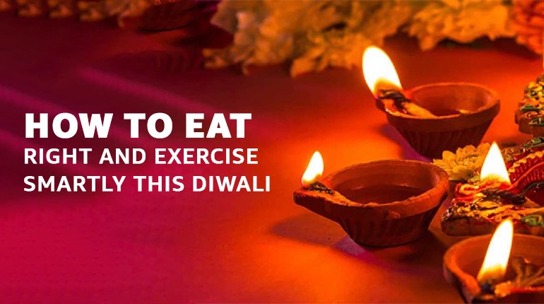 Diwali Health Tips: Eat Right and Exercise Smartly this Festive Season