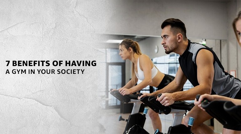 7 Reasons Why Your Society Needs a Residential Gym