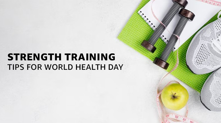 Strength Training At Home: Celebrate World Health Day by Building Power
